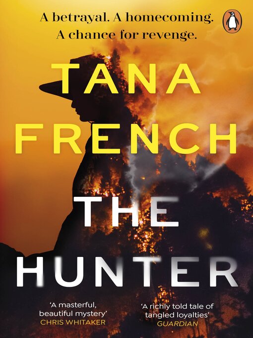 Title details for The Hunter by Tana French - Available